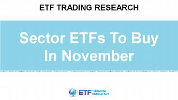 Sector ETFs To Buy In November