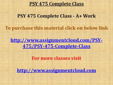 PSY 475 Complete Class