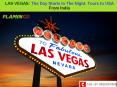 LAS VEGAS: The Day Starts in The Night PowerPoint PPT Presentation