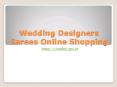 Wedding Designers Sarees online shopping