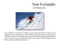 Tom Forlander - Avid Skiing Fan PowerPoint PPT Presentation