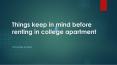 Things Keep in Mind before renting in College Apartment PowerPoint PPT Presentation