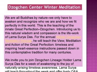 Dzogchen Center Winter Meditation