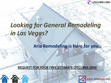 General Remodeling Services in Las Vegas - Aria Remodeling