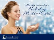 Alaska Jewelry's Holiday Must-Haves