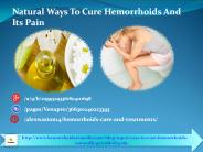 Natural Ways To Cure Hemorrhoids And Its Pain