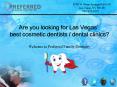 Are you looking for best cosmetic dentists or dental clinics in LasVegas ? PowerPoint PPT Presentation