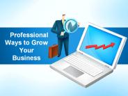 Professional Ways to Grow Your Business