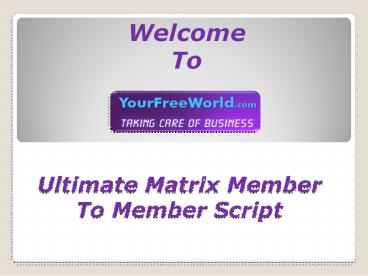 Ultimate Matrix Member To Member