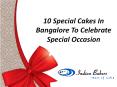 Order Special Cakes Online/ Special Cakes in Bangalore PowerPoint PPT Presentation