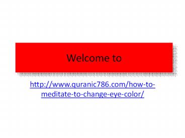 How To Meditate To Change Eye Color