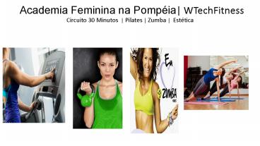 Academia Feminina na Pompéia | WTechFitness