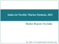India Air Purifier Market Outlook, 2021 PowerPoint PPT Presentation