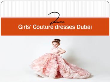 Girls’ Couture dresses Dubai