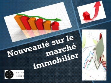 Nouveauté sur le marché immobilier