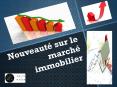 Nouveauté sur le marché immobilier PowerPoint PPT Presentation