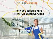 Why you Should Hire Home Cleaning Services