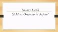 Disney Land - A Mini Orlando in Japan! PowerPoint PPT Presentation