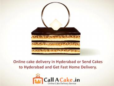Online cake delivery in Hyderabad, Send Cakes, Flowers & Gifts Online  | callacake.