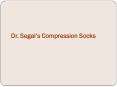 Dr. Segal's Compression Socks PowerPoint PPT Presentation