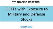 3 ETFs with Exposure to Military and Defense Stocks