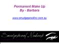 Permanent Make Up - www.smudgeproofinc.com.au - Call at 0449040076 PowerPoint PPT Presentation