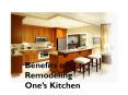 Benefits of Remodeling One’s Kitchen PowerPoint PPT Presentation