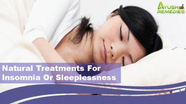 Natural Treatments For Insomnia Or Sleeplessness