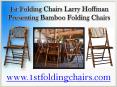 1st Folding Chairs Larry Hoffman Presenting Bamboo Folding Chairs PowerPoint PPT Presentation