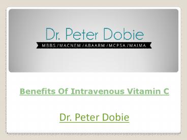 Benefits Of Intravenous Vitamin C