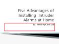 Five Advantages of Installing  Intruder Alarms at Home PowerPoint PPT Presentation