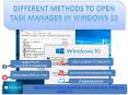 Different methods to open task manager in Windows 10 PowerPoint PPT Presentation