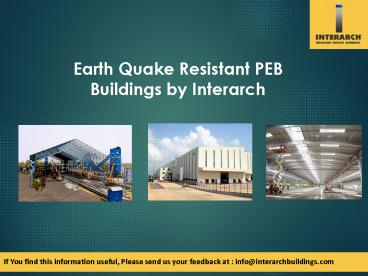 Earth Quake Resistant PEB Buildings by Interarch