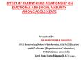 EFFECT OF PARENT-CHILD RELATIONSHIP ON EMOTIONAL AND SOCIAL MATURITY AMONG ADOLESCENCE PowerPoint PPT Presentation