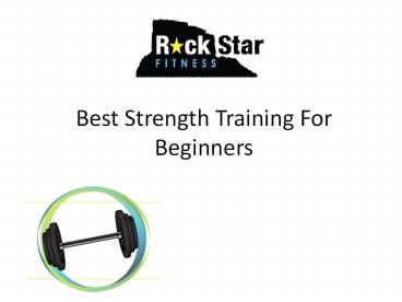 Best Strength Training For Beginners