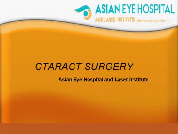 Cataract surgery-Asian Eye Hospital