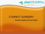 Cataract surgery-Asian Eye Hospital