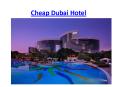 Dubai Hotels, Book Cheap & Discount Hotels in Dubai.