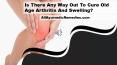 Is There Any Way Out To Cure Old Age Arthritis And Swelling? PowerPoint PPT Presentation