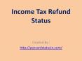 Income Tax Refund Status PowerPoint PPT Presentation