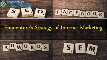 Eminenture’s Strategy of Internet Marketing