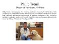 Philip Treuil - Doctor of Veterinary Medicine PowerPoint PPT Presentation