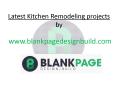 Latest kitchen remodeling projects by Blank Page Design Build PowerPoint PPT Presentation