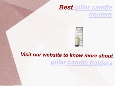 pillar candle holders