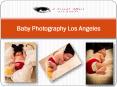 Baby Photography Los Angeles PowerPoint PPT Presentation
