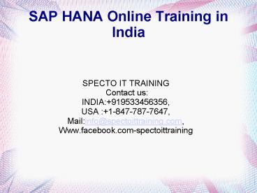 SAP HANA DEVELOPMENT Online Training in INDIA