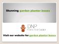 garden planter boxes PowerPoint PPT Presentation