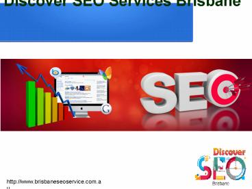 Discover SEO Services Brisbane