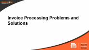 Invoice Processing Problems and Solutions