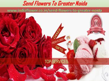 Send Flowers To Greater Noida | Greater Noida online florist